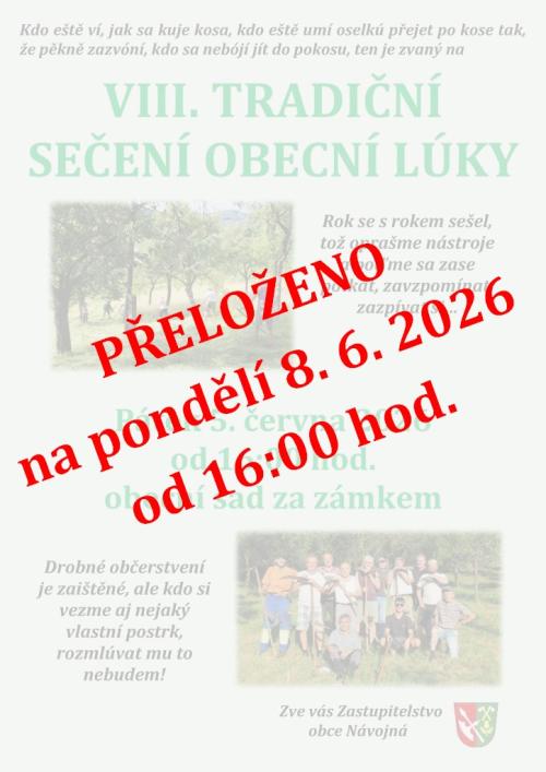 VIII. tradiční sečení obecní lúky přesunuto na pondělí 8.6. 1